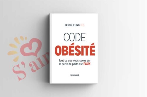 Livre : Code obésité: Tout ce que vous savez sur la perte de poids est faux